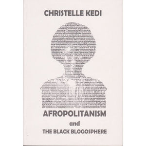 Livre AFROPOLITISM AND THE BLACK BLOGOSPHERE de Christelle Kedi, Naturopathe africaine