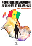 livre pour une révolution au senegal et en Afrique de Baay Moor Raata Loo auteur senegalais panafricain Batouba auto edition can champion d’Afrique jeune homme africain drapeau senegal can 2025 Maroc coupe d’Afrique 